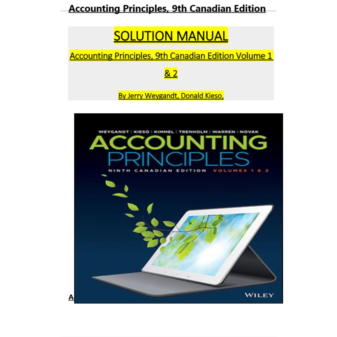 Solution Manual For Accounting Principles (Volume 1-Volume 2) 9th Canadian Edition By Weygandt