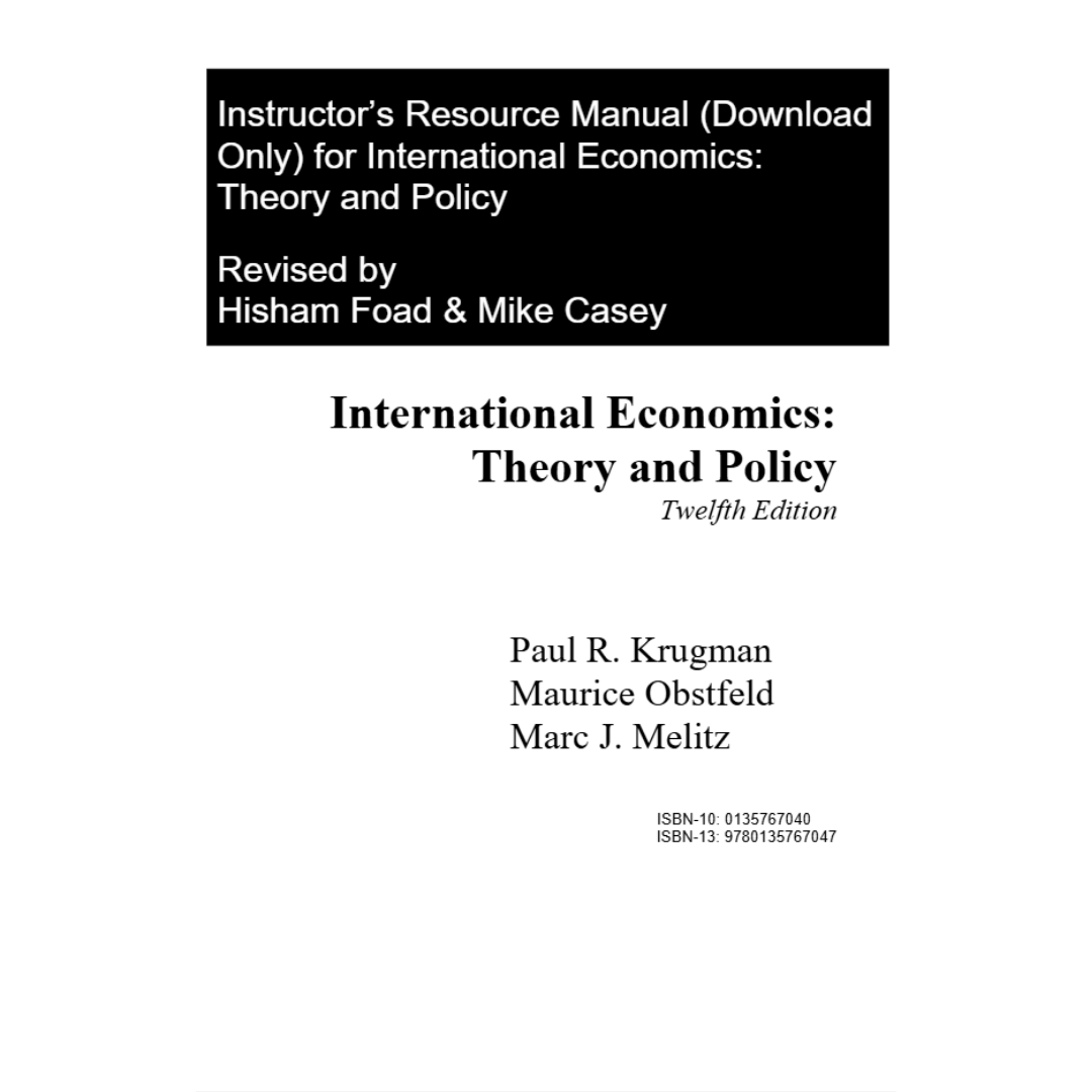 Solution Manual For International Economics: Theory and Policy, 12th Edition By Krugman