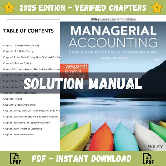 Solution Manual - Managerial Accounting Tools for Business Decision Making 9th Edition (Weygandt, 2020)