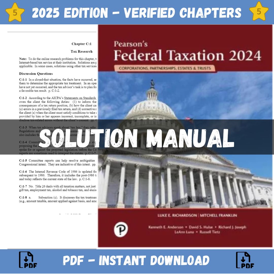 Solution Manual - Pearson's Federal Taxation 2024 Corporations 37th Edition (Franklin, 2024)