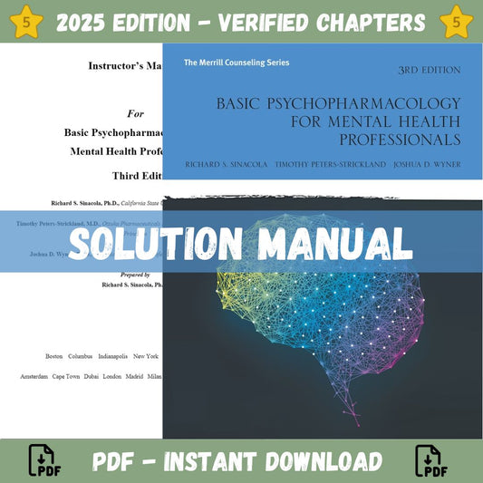 Solution Manual - for Basic Psychopharmacology for Mental Health Professionals 3rd Edition (Sinacola, 2019)