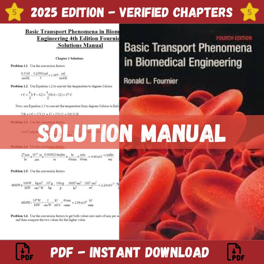 Solution Manual - for Basic Transport Phenomena in Biomedical Engineering 4th Edition (Fournier, 2018)Solution Manual - for Basic Transport Phenomena in Biomedical Engineering 4th Edition (Fournier, 2018)