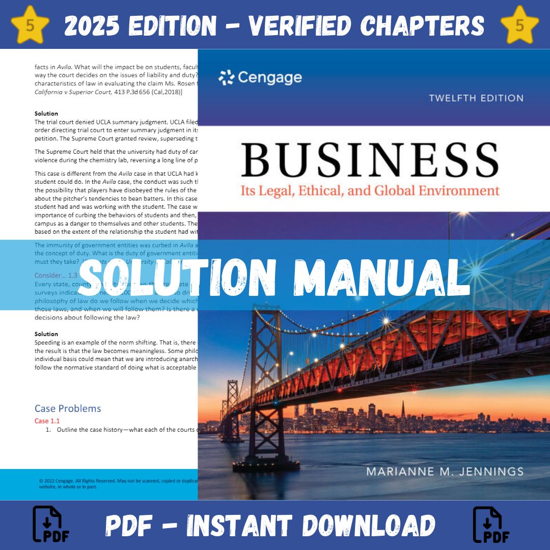 Solution Manual - for Business Its Legal, Ethical, and Global Environment 12th Edition (Jennings, 2022)