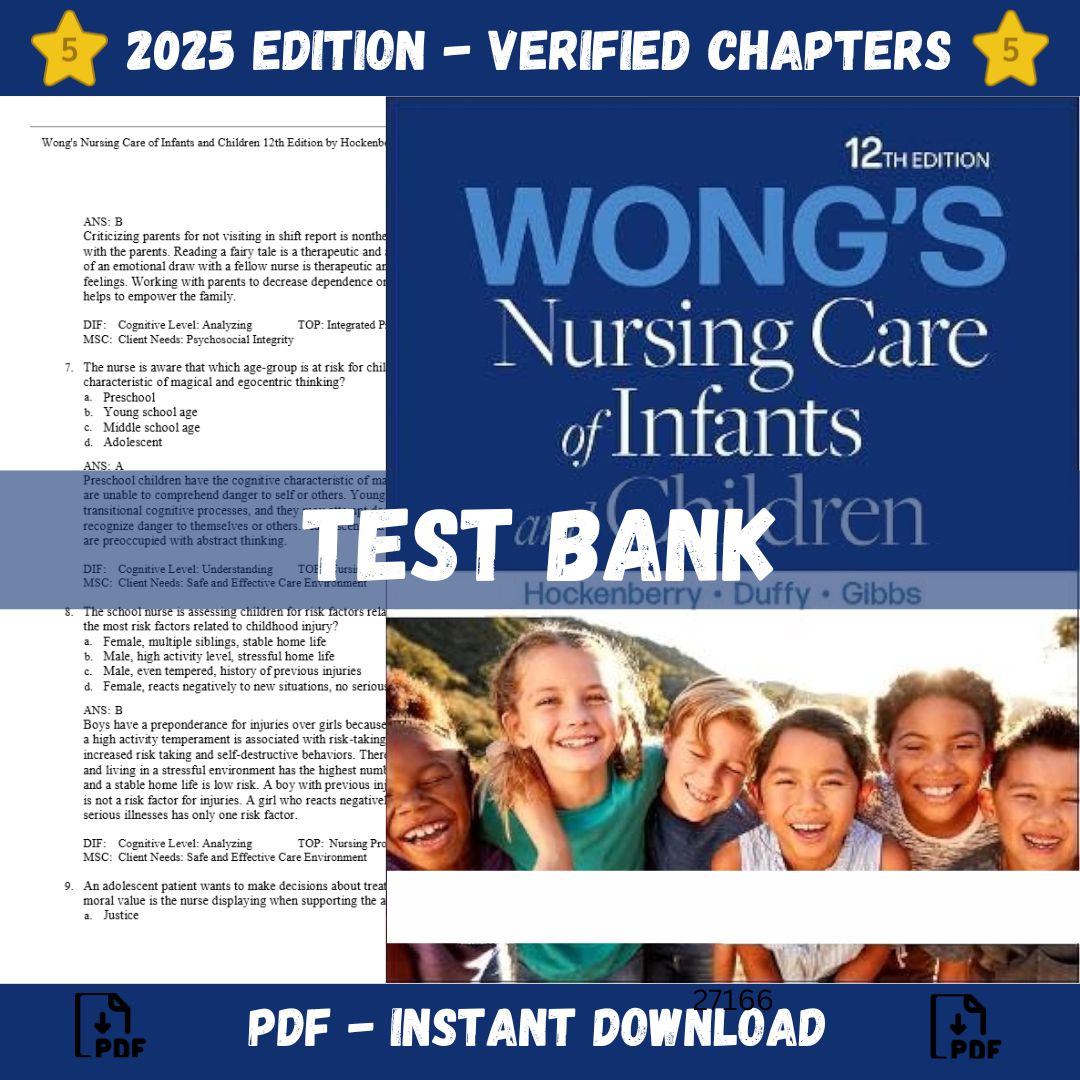 Test Bank - Wong’s Nursing Care of Infants and Children, 12th Edition (Marilyn J. Hockenberry, 2024)