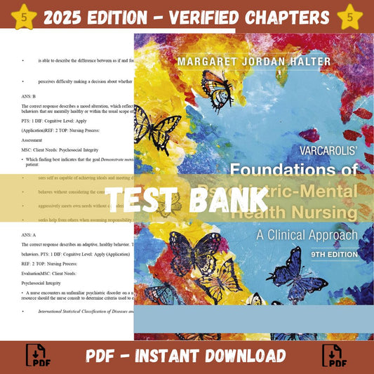 Test bank - Varcarolis' Foundations of Psychiatric Mental Health Nursing 9th Edition (Halter, 2022)